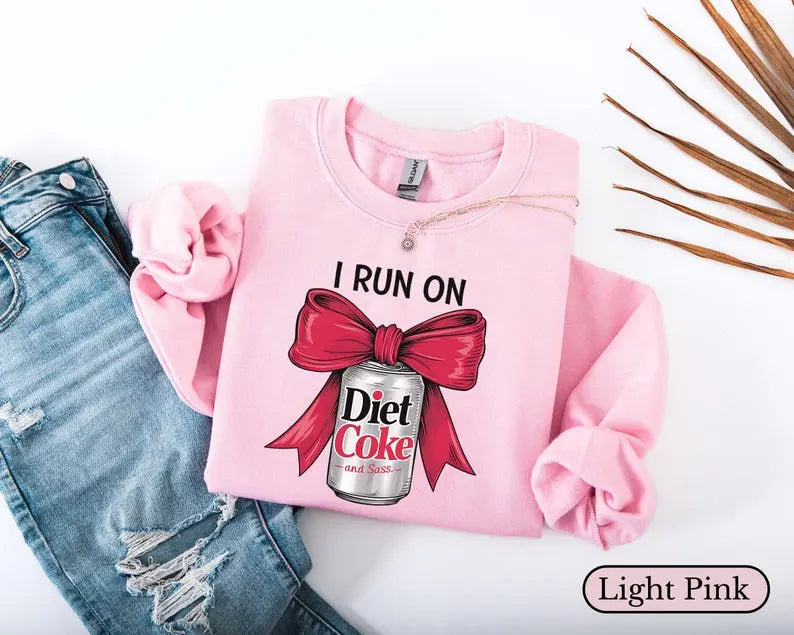 I Run On Diet Coke Sweatshirt, Coke Lover Gift, Diet Coke Lover Top